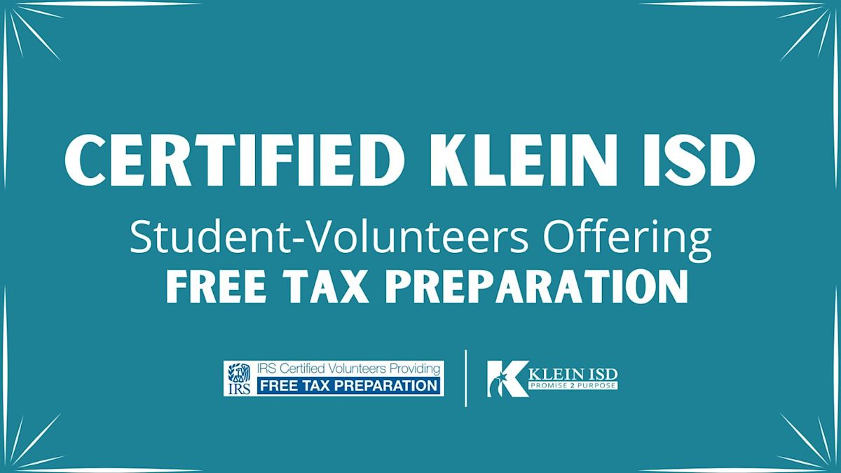 IRS-Certified Klein ISD Students to Offer Free Tax Preparation for Qualifying Taxpayers
