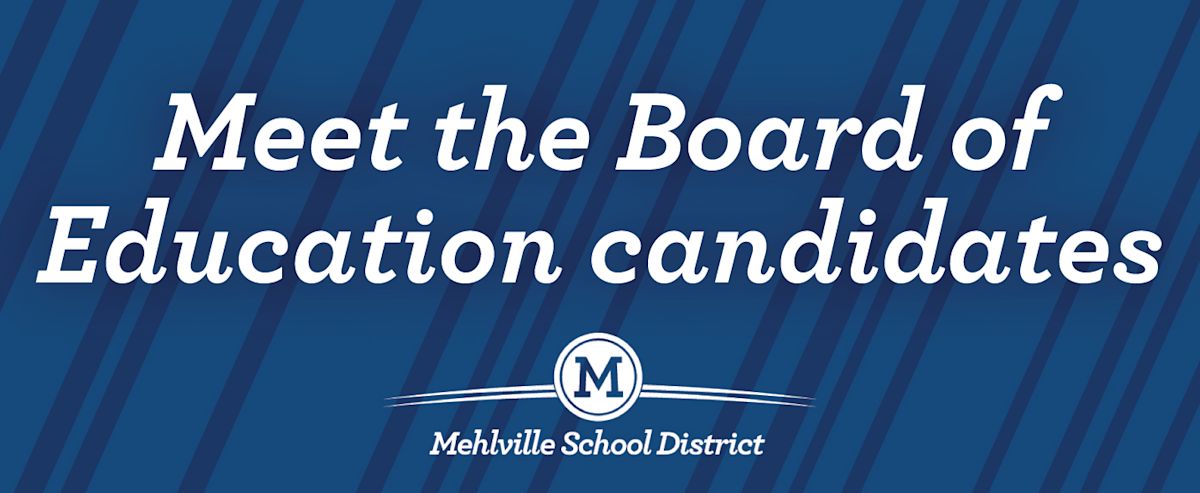 Meet the Candidates for the Mehlville Board of Education | Posts ...