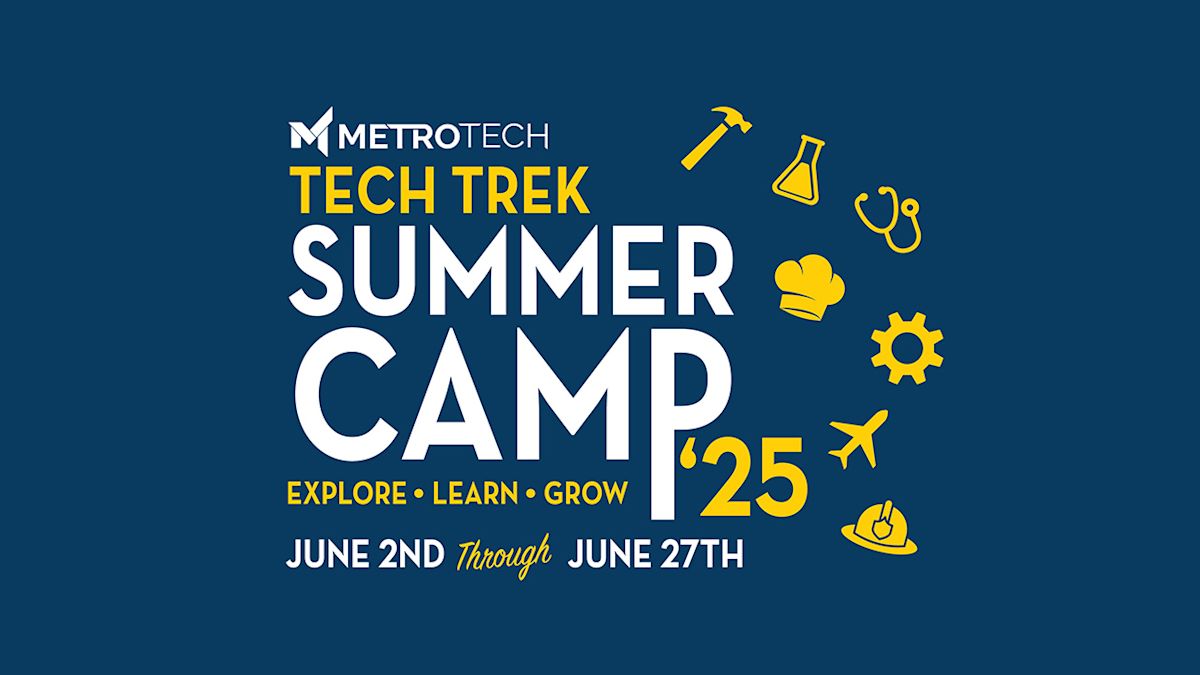 Camp Tech Trek Enrollment Now Open at Metro Tech Metro Tech News