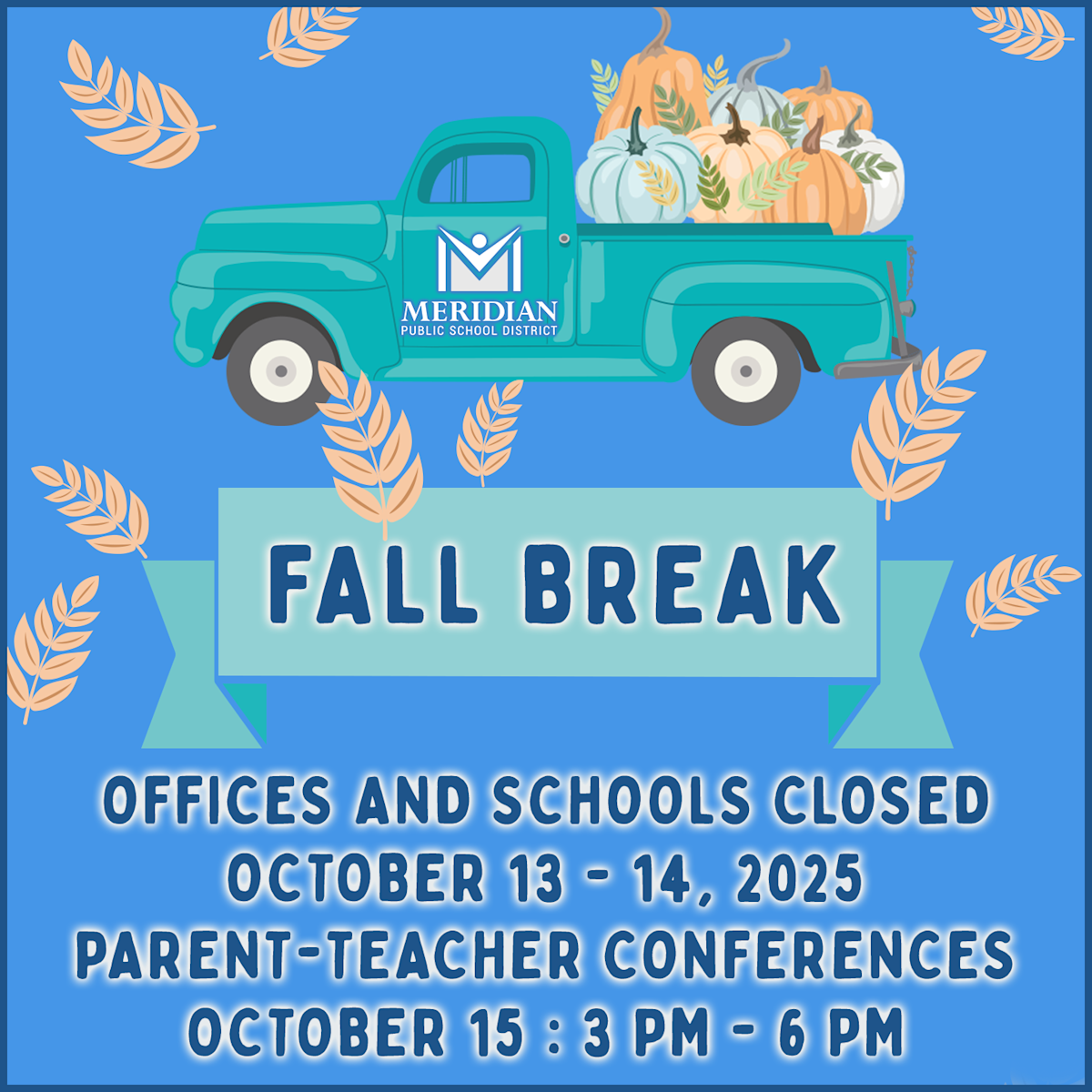 Fall Break Is October 13-14, 2025 | Post Details