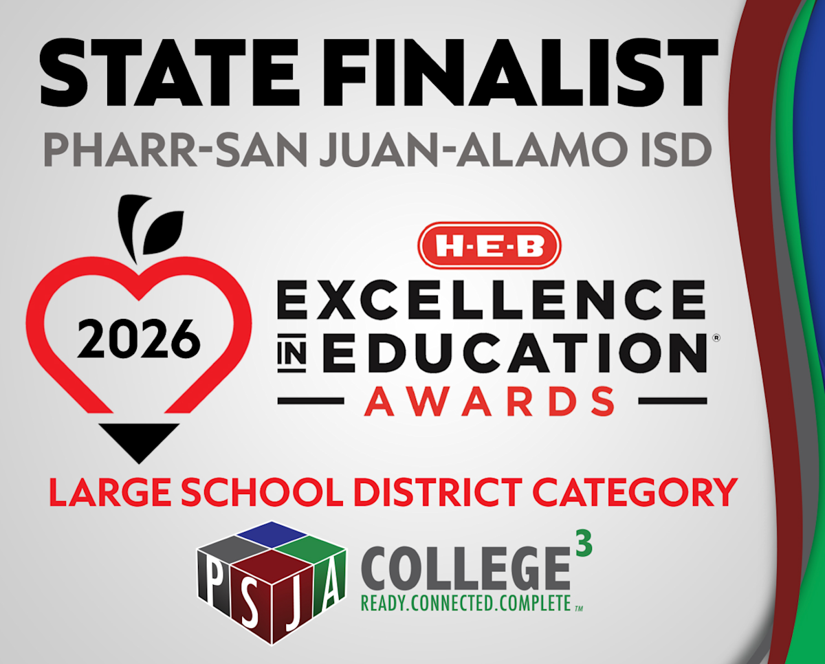 PSJA ISD Named State Finalist for 2026 H-E-B Excellence in Education ...