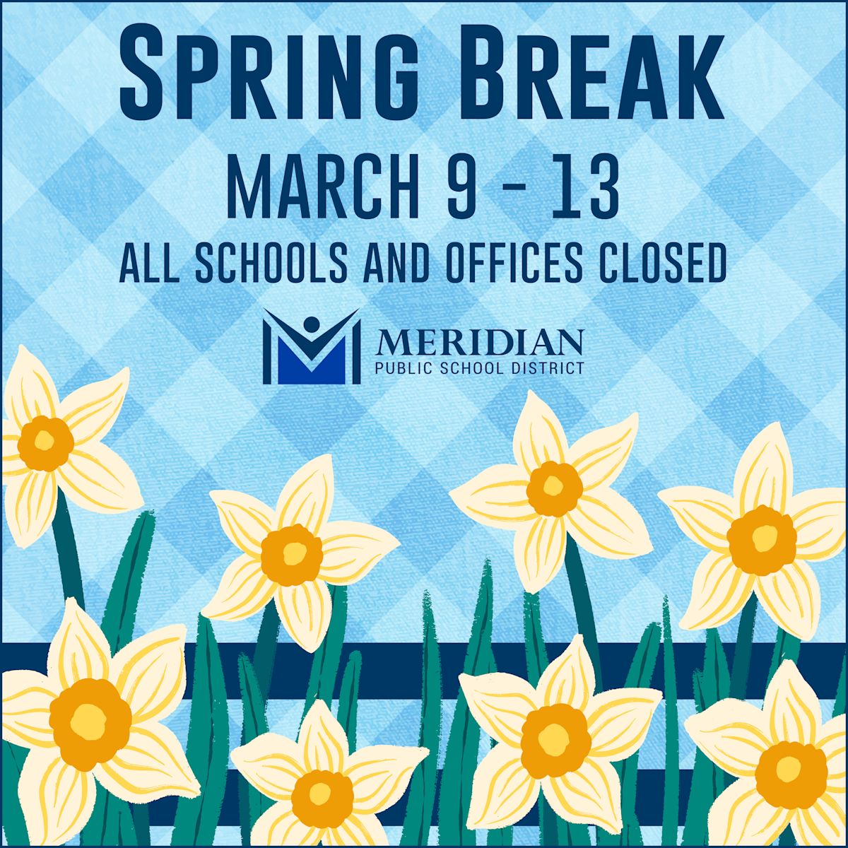 Spring Break is March 9-13 for MPSD Schools | Post Details