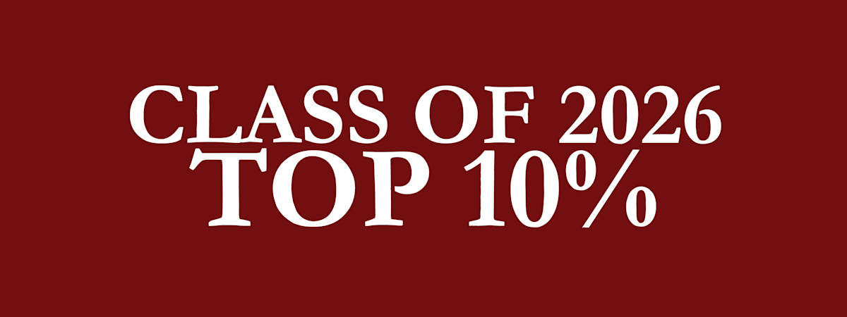 Congratulations to Top 10% of Class of 2026 | Our Stories