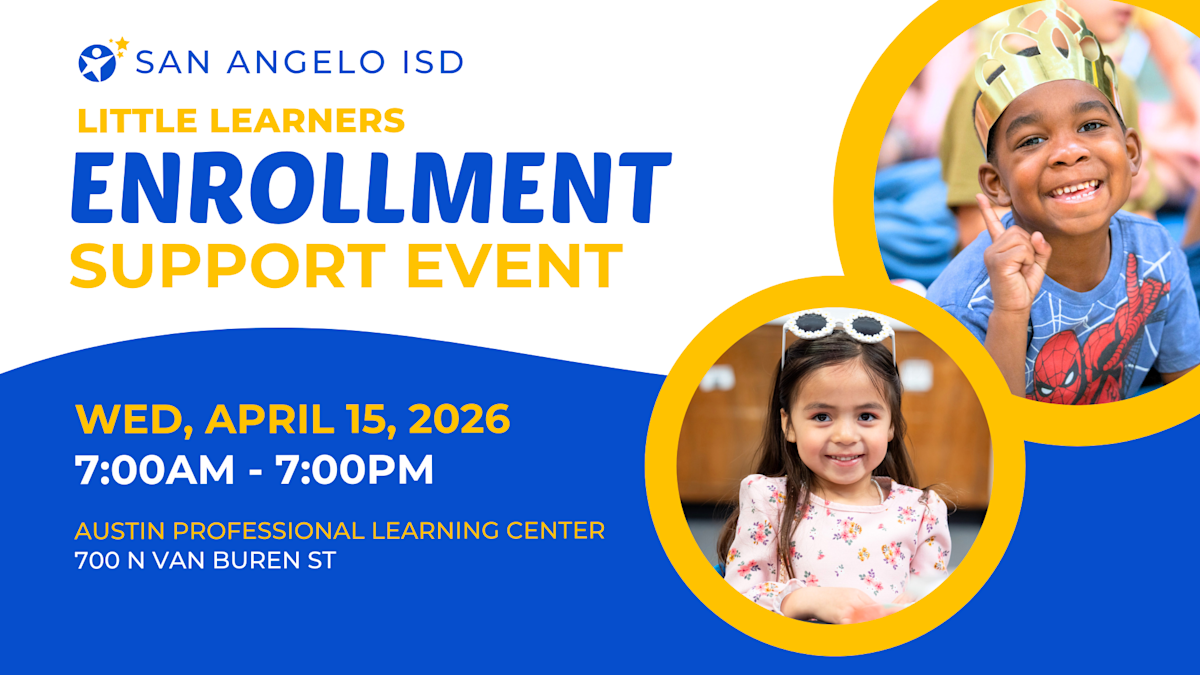 San Angelo ISD to Host Enrollment Support Event for Pre-K and ...