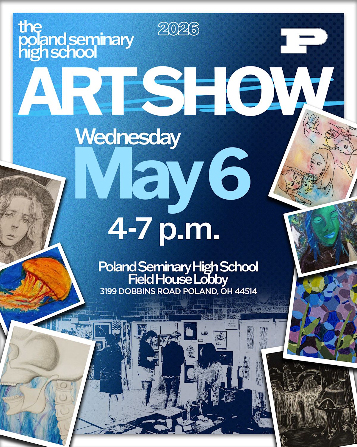 Poland Seminary High School ART SHOW - May 7, 2025 @ Field House Lobby ...