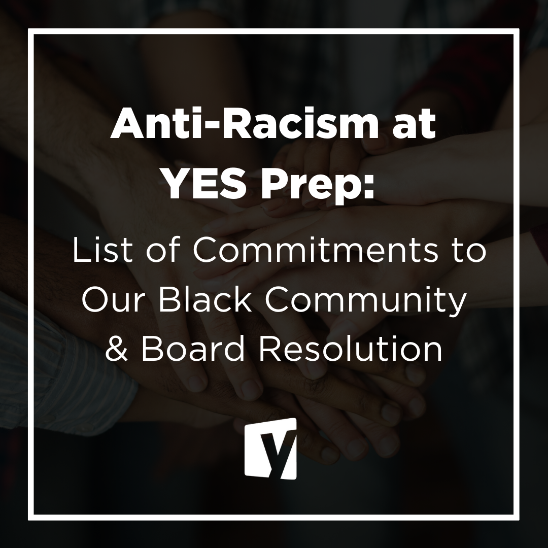 Anti-Racism at YES Prep: List of Commitments to Our Black Community and ...