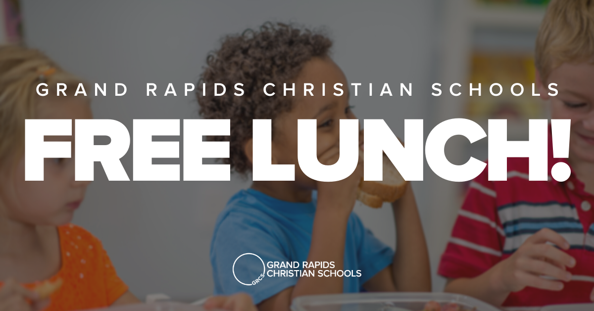 Hot Lunch - Grand Rapids Christian Schools