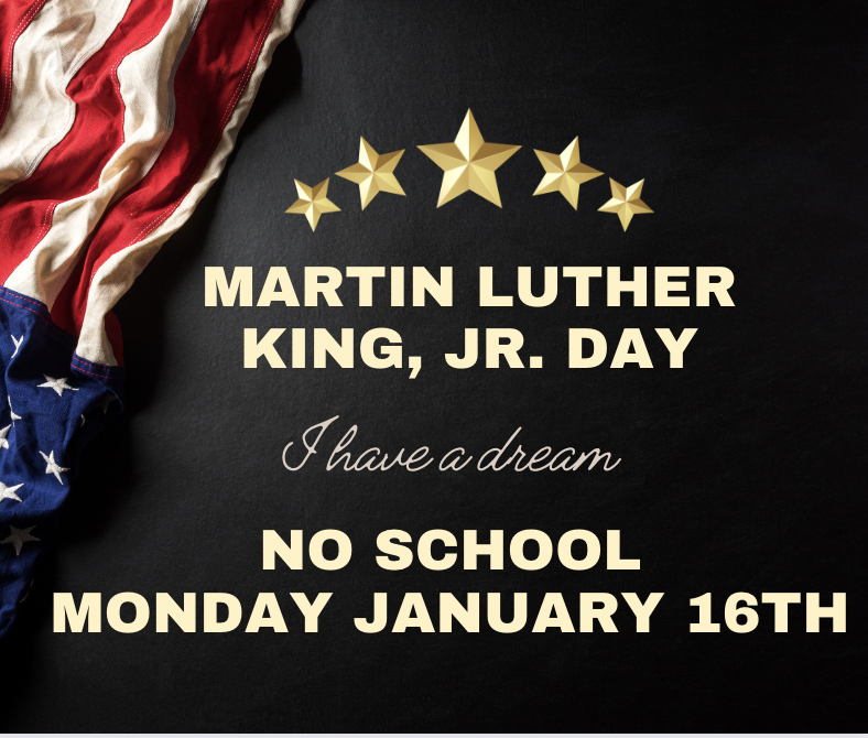Martin Luther King Jr. Day January 16th No School News Details