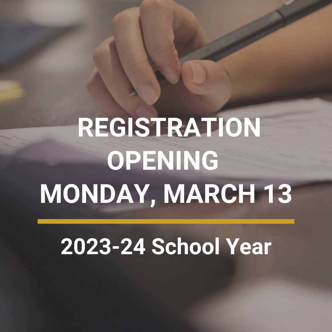 Registration for the 202324 School Year Opening March 13 News