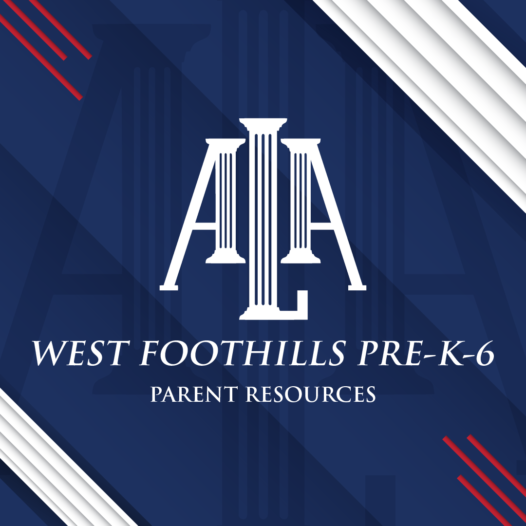 Parent Resources West Foothills Pre K 6 American Leadership Academy
