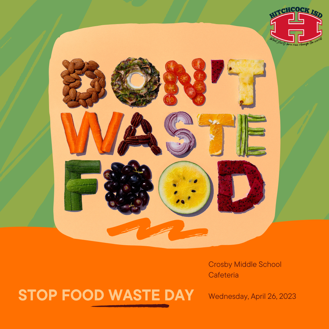 Hitchcock ISD Is Focused On Reducing Food Waste With Stop Food Waste ...