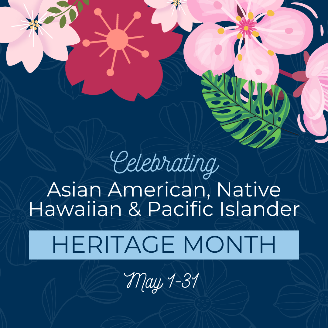 Asian American Native Hawaiian And Pacific Islander Heritage Month 2023 Post Details