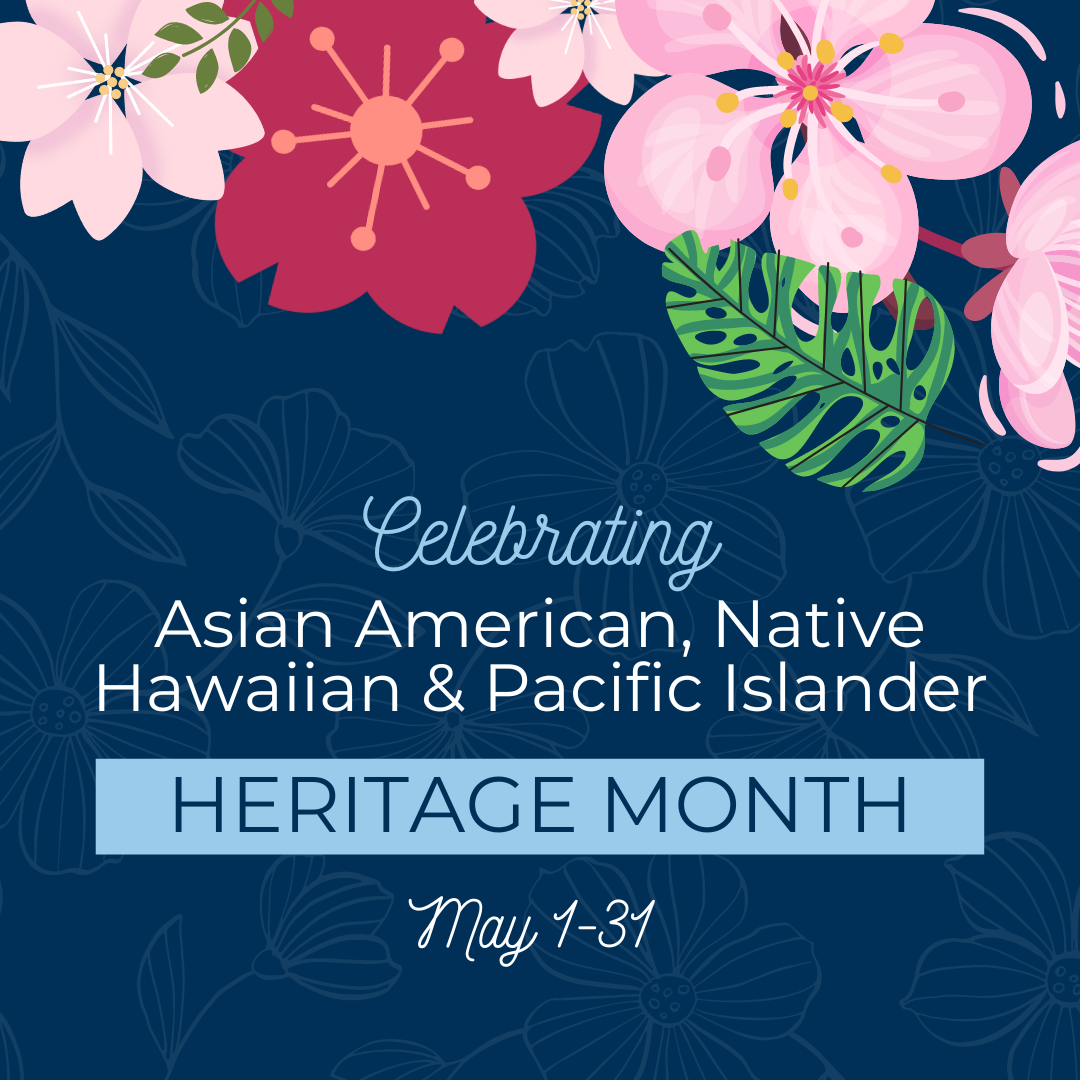 Asian American Native Hawaiian And Pacific Islander Heritage Month   AANHPI HeritageMonth 