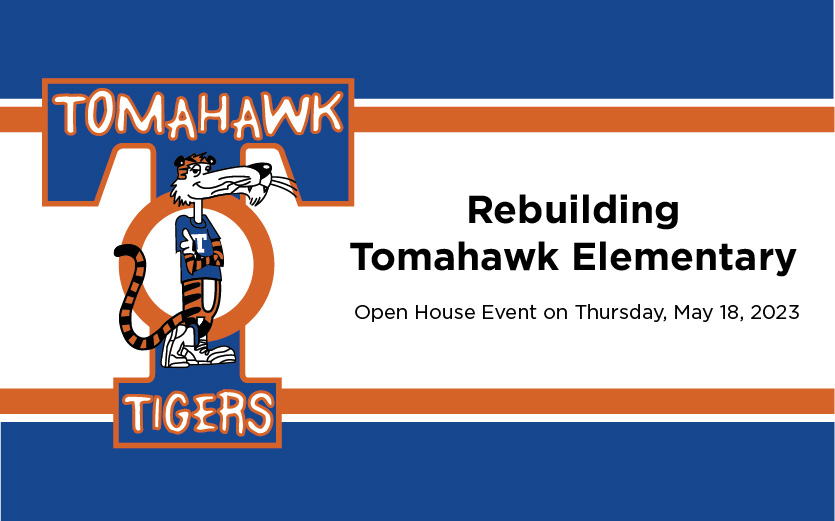 You’re Invited Open House for Tomahawk Rebuild News Archive Details