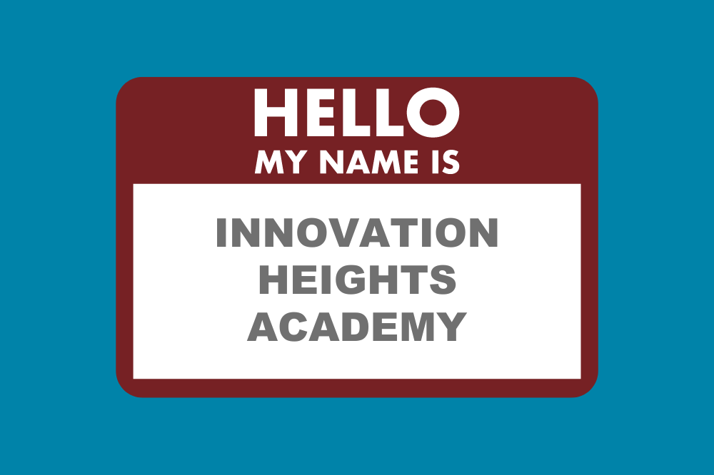 Announcing innovation heights academy new name for new start high