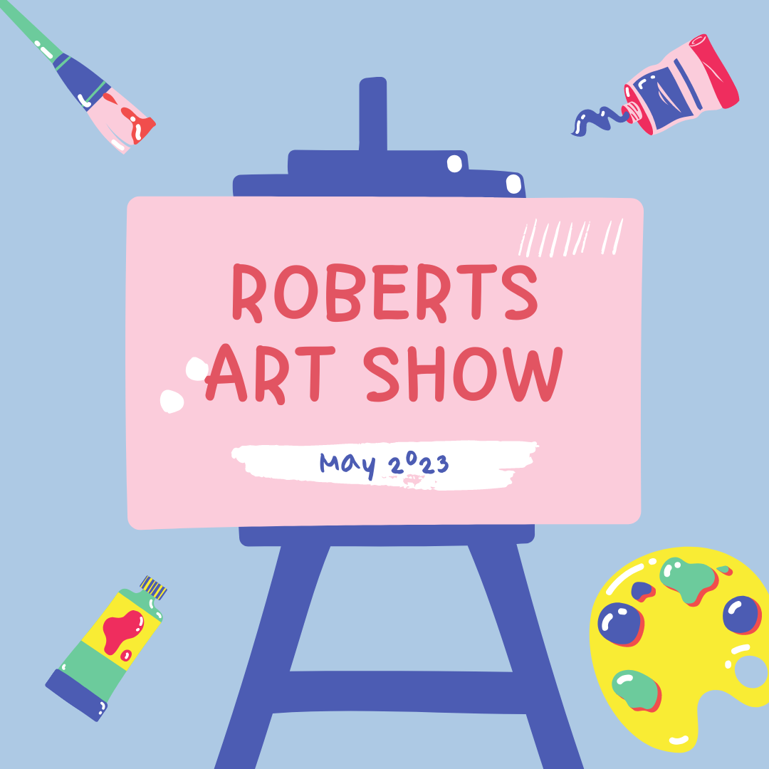 Roberts School Art Show Roberts News Post
