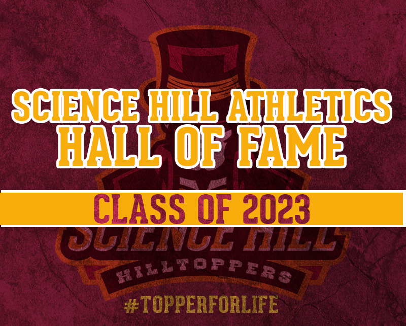 Science Hill Athletics announces Athletics Hall of Fame Class of 2023
