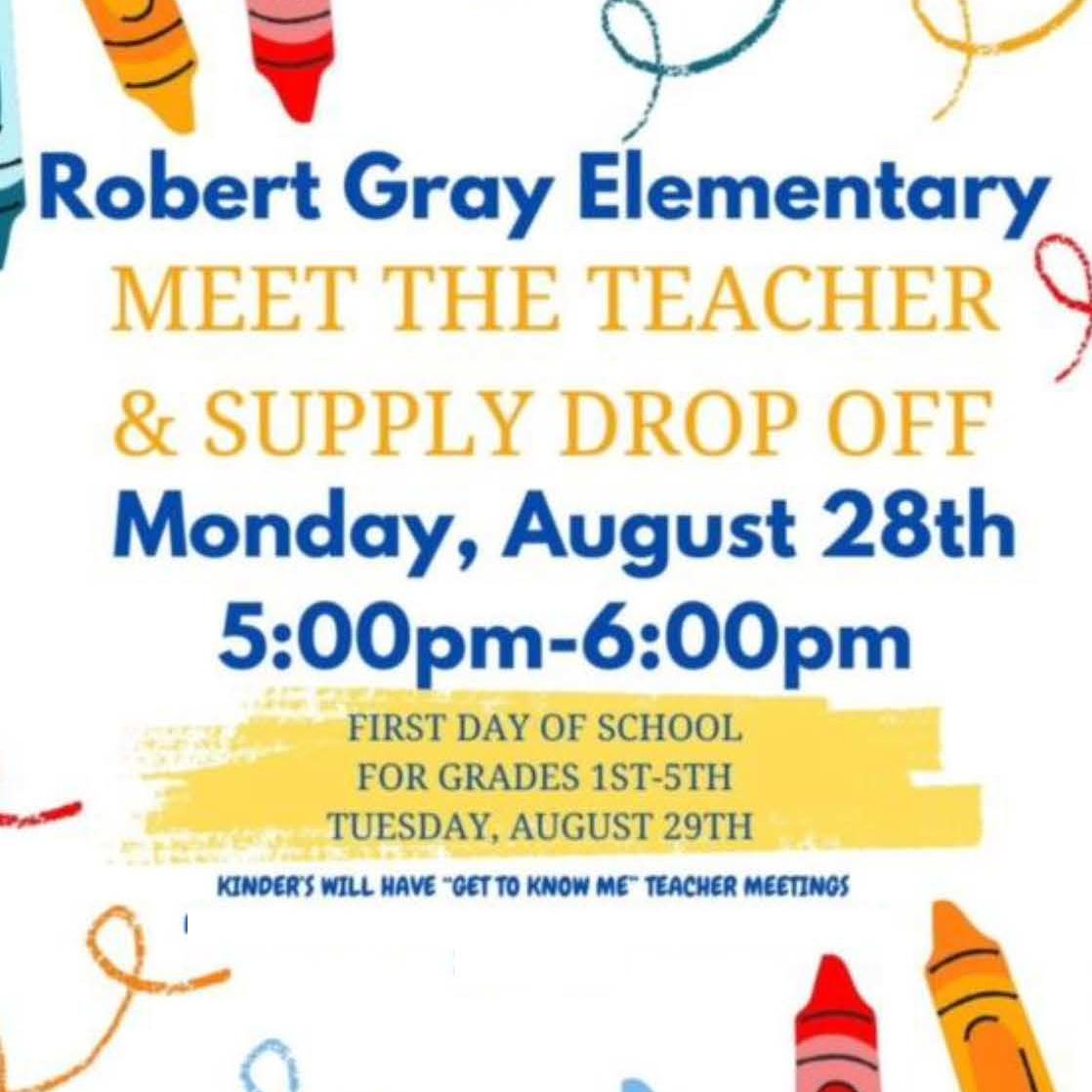 Robert Gray Meet the Teacher & Supply Drop Monday, August 28th Post