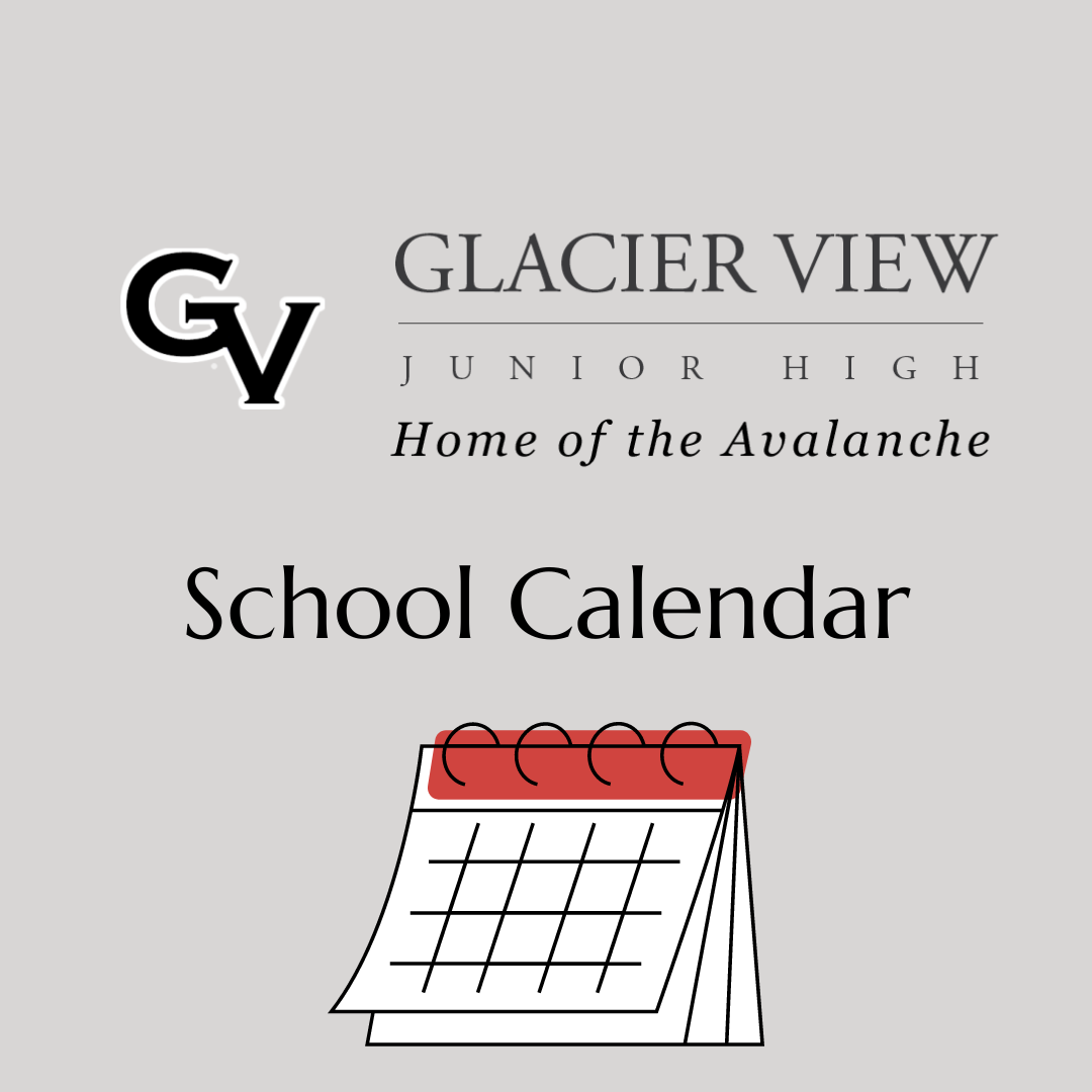 School Calendar Glacier View Junior High