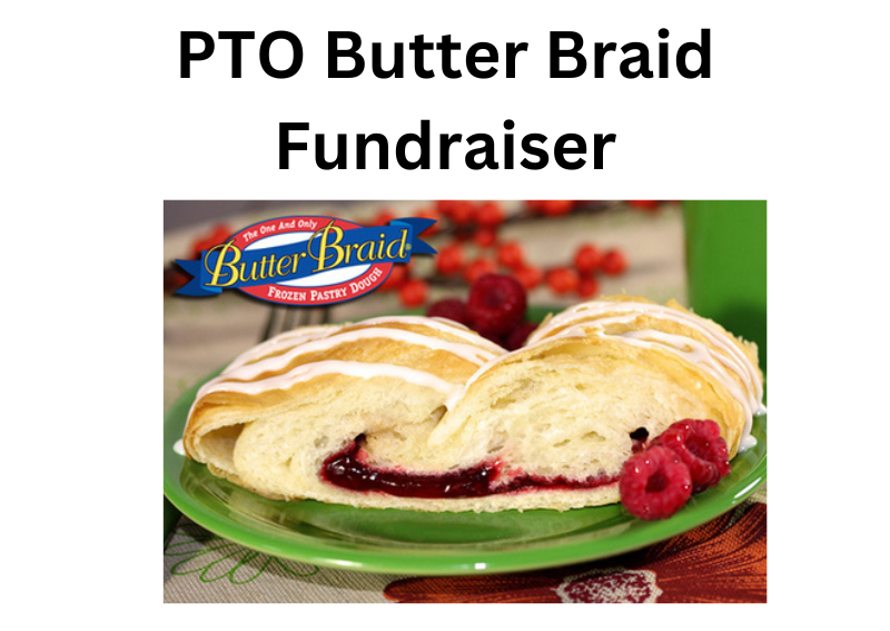 PTO Butter Braid Fundraiser Reminders Post Details