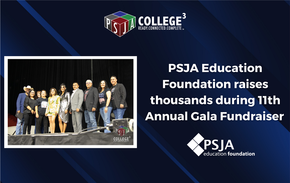 PSJA Education Foundation Raises Thousands During 11th Annual Gala ...