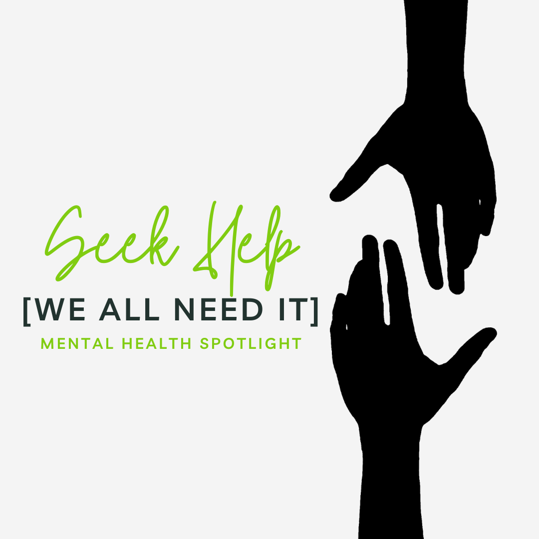 seek-help-we-all-need-it-mental-health-posts