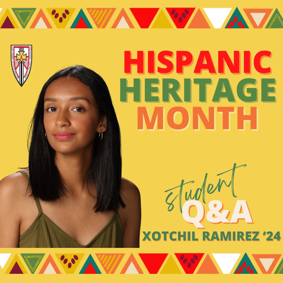Celebrating Hispanic Heritage Month - Xotchil Ramirez '24 | School News