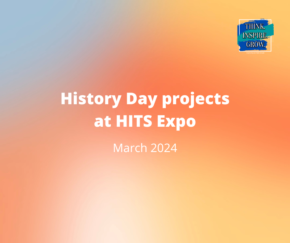 2024 HITS Expo History Fair projects place and get awards details Charles County Public Schools