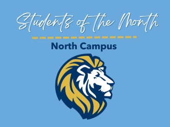 Congratulations to the North Campus Students of the Month. | News ...