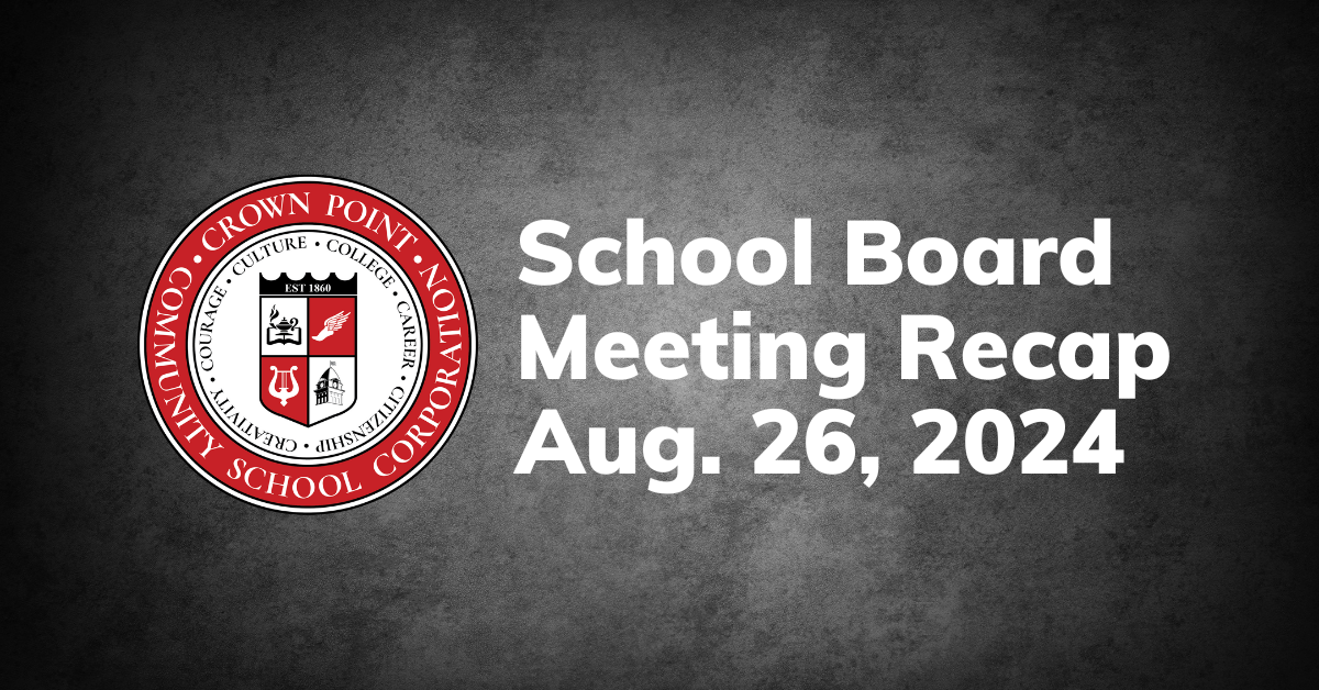 Board Meeting Recap August 2024 Posts Page Crown Point High School