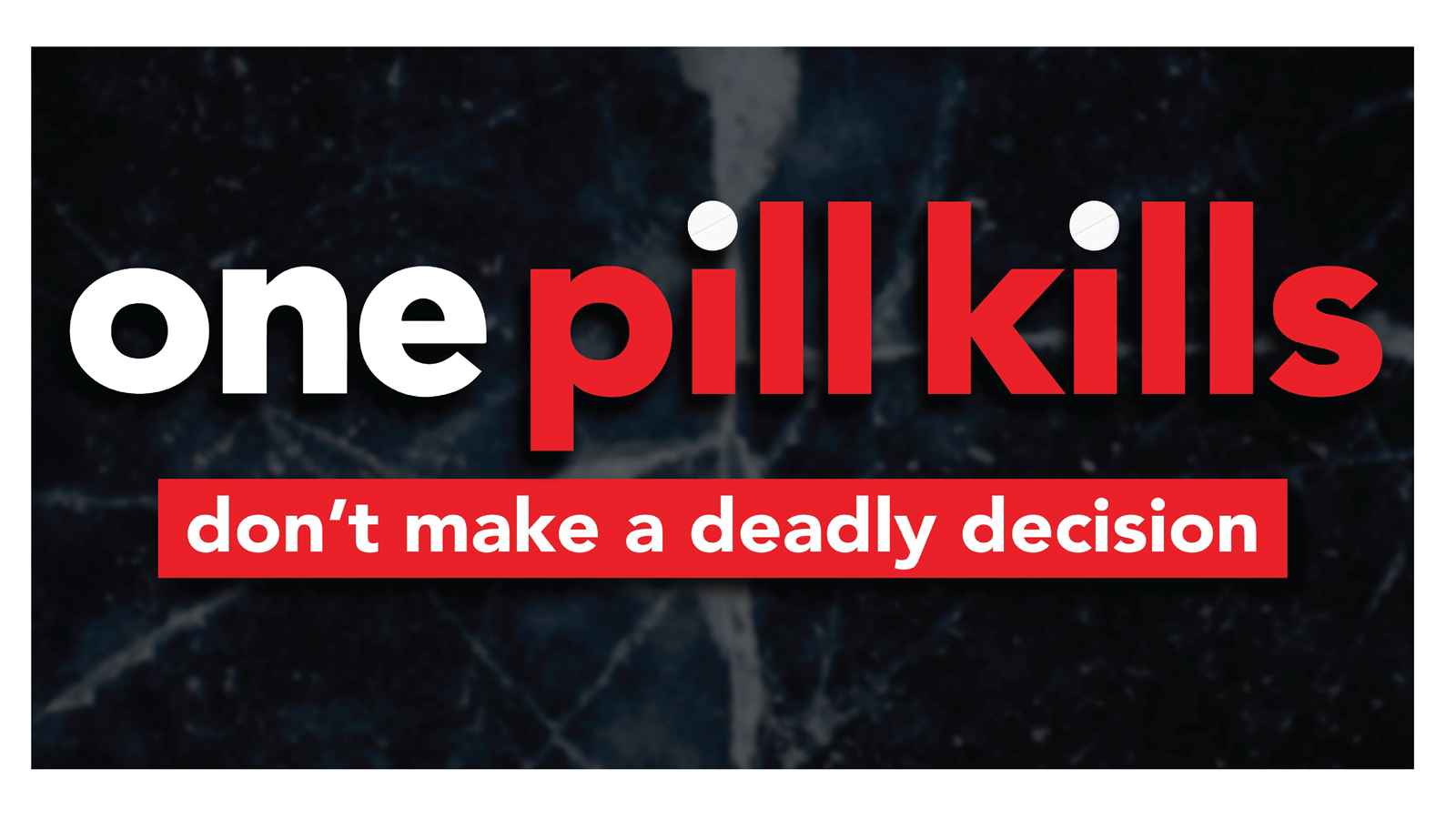 one pill kills