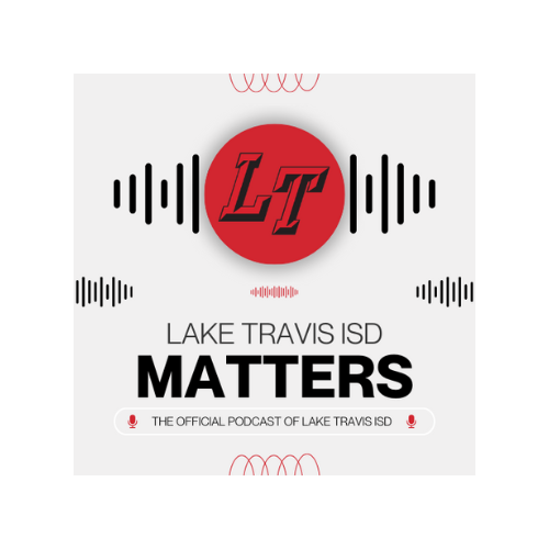 District releases "Lake Travis ISD Matters" podcast episode 6 Cavalier