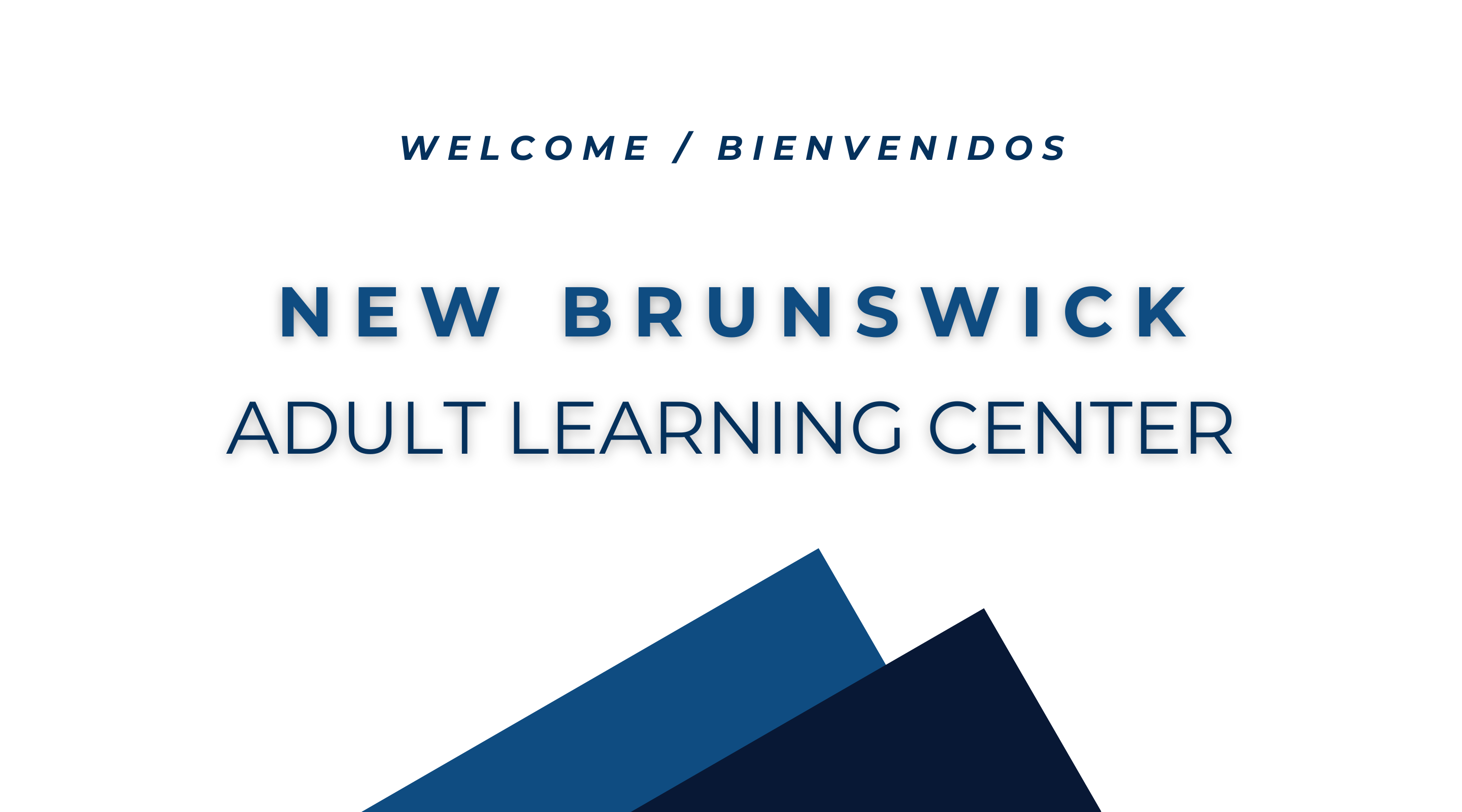 The image displays the welcome sign for the New Brunswick Adult Learning Center, featuring the text "WELCOME / BIENVENIDOS" and "NEW BRUNSWICK ADULT LEARNING CENTER" against a background of blue geometric shapes resembling mountains or hills.