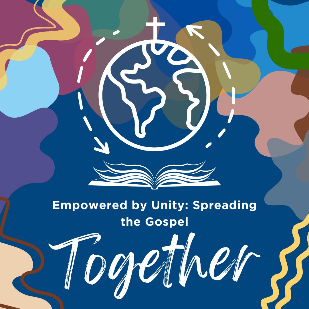 Empowered by Unity: Spreading the Gospel Together | Biblical Unity News ...