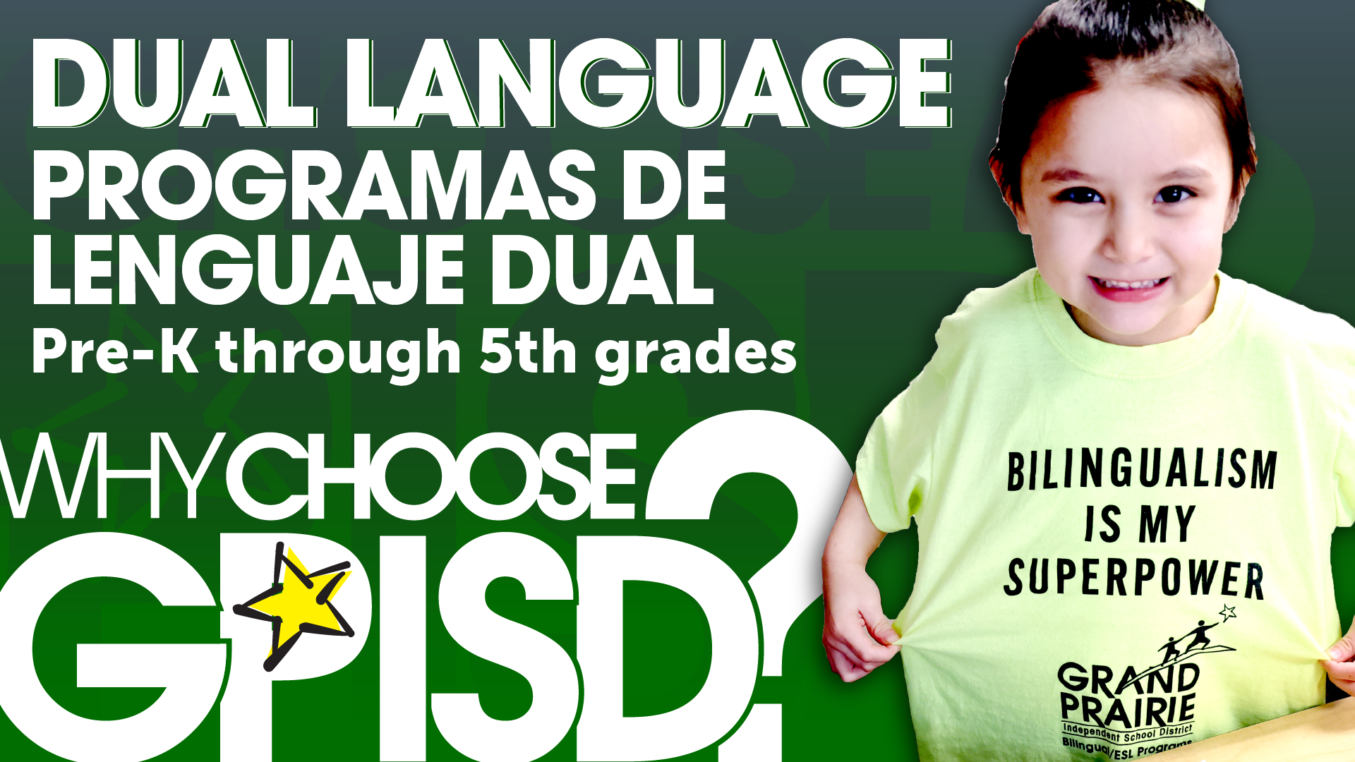 The image features a young child with a bright smile, wearing a green shirt, against a background promoting dual language programs and the benefits of bilingualism.