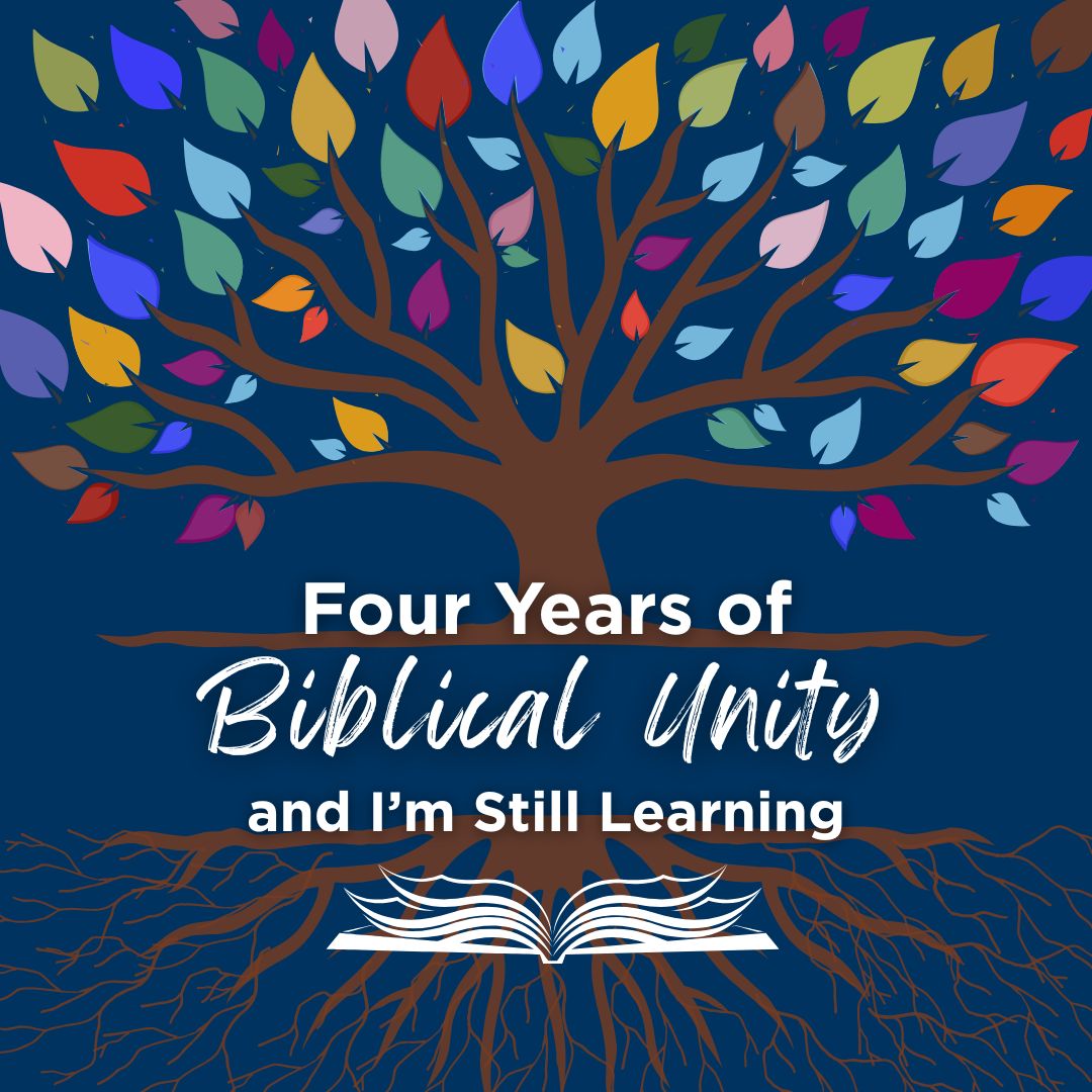 Bilbial Unity Four Years of Biblical Unity and I’m Still Learning | Biblical Unity ...