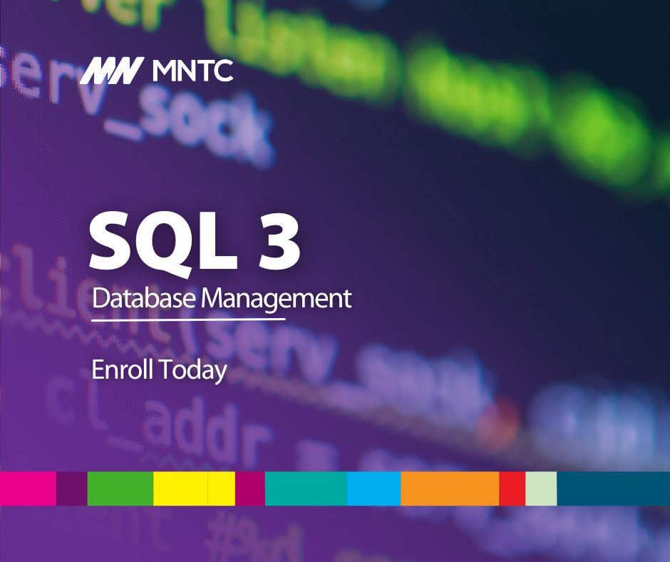 SQL 3: Database Management | MNTC short term class information.