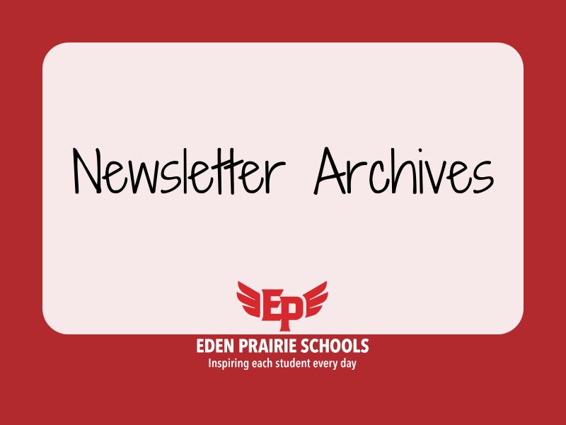 Newsletter Archives Current Families Eden Prairie Schools