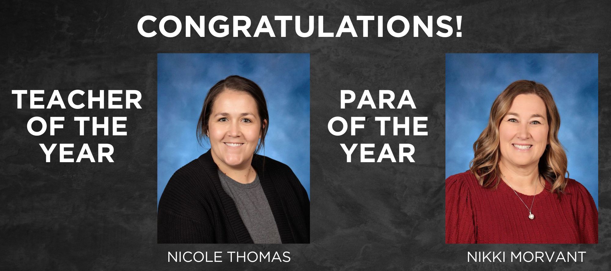 Two women are pictured with "Teacher of the Year" and "Para of the Year" labels, set against a dark, textured background with the word "CONGRATULATIONS!" at the top.