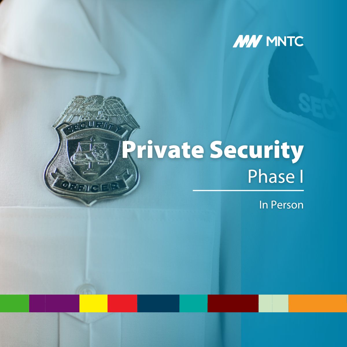 Private Security Guard Phase I (In Person) | MNTC short term class ...