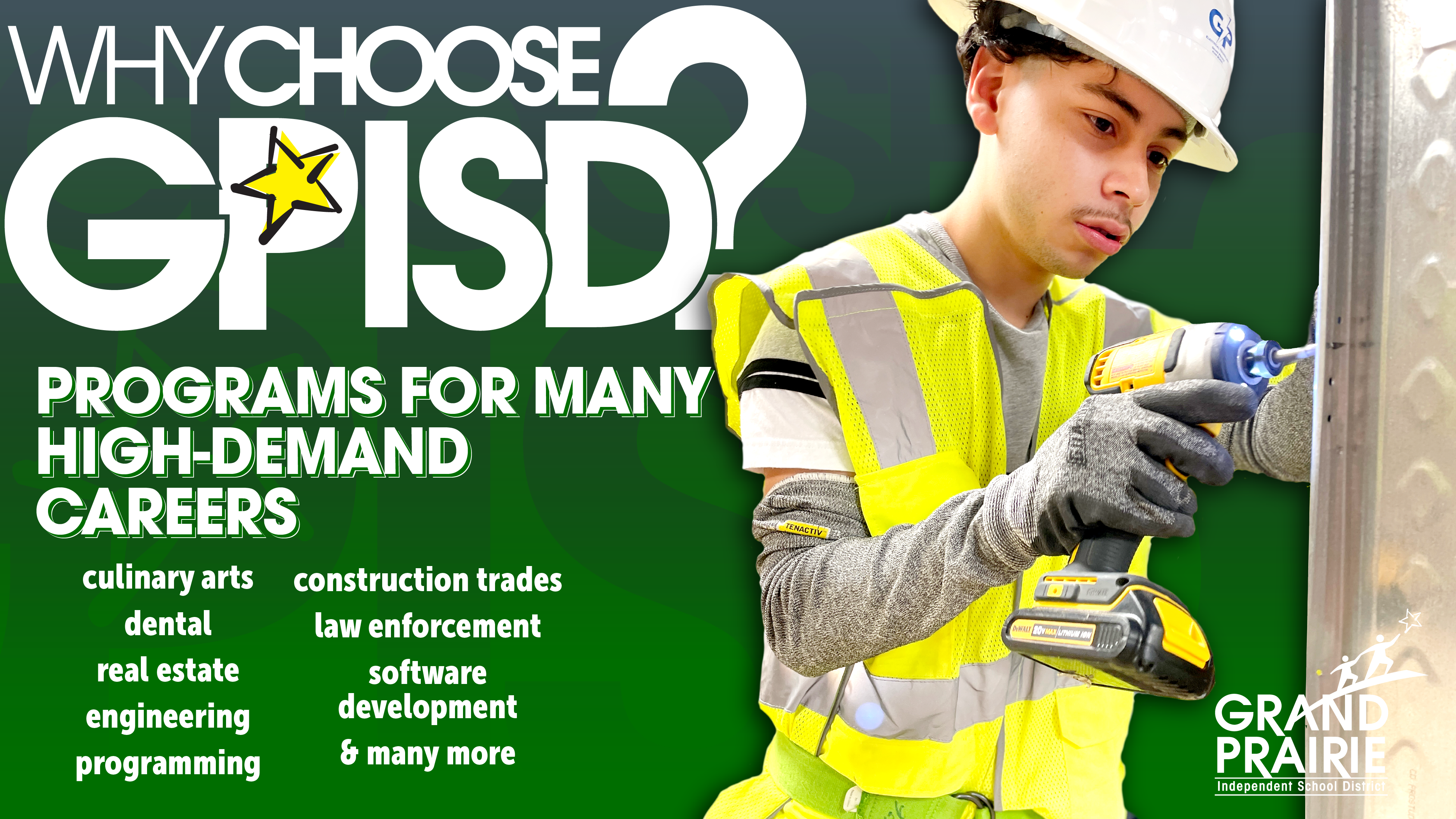 The image shows a person in a yellow safety vest standing in front of a green chalkboard with the text "WHY CHOOSE GPISD? PROGRAMS FOR MANY HIGH-DEMAND CAREERS" displayed.