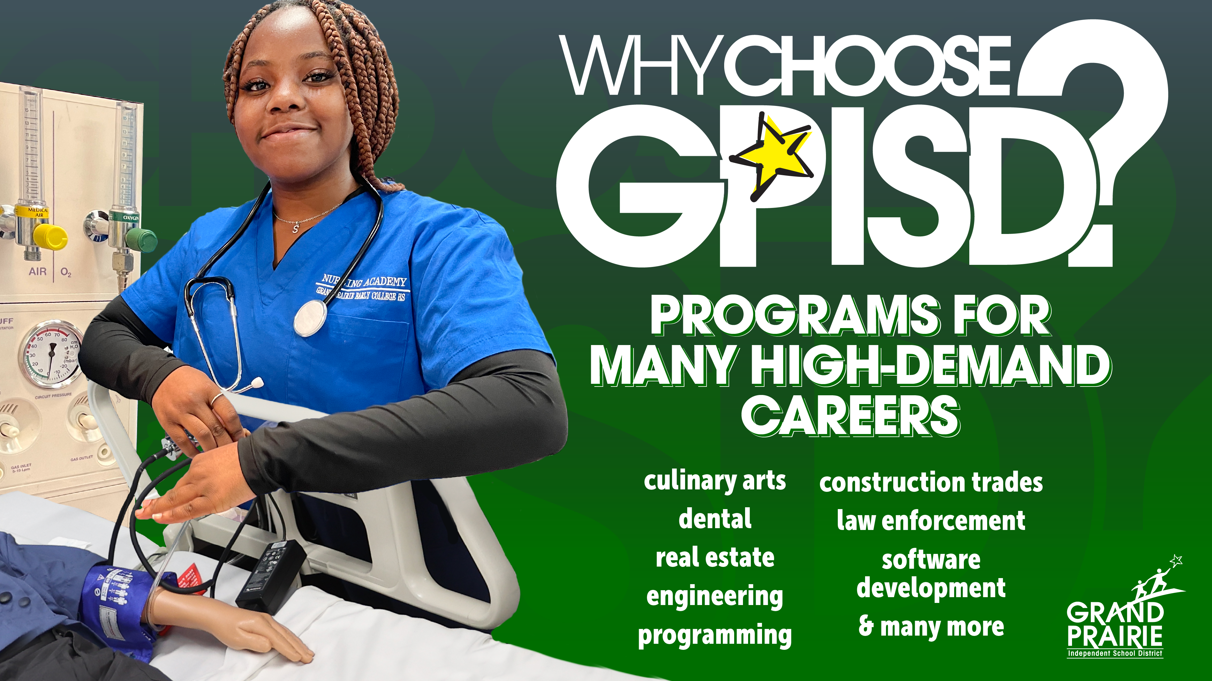 The image shows a young woman wearing a blue medical scrub top and standing in front of a whiteboard that displays the text "Why Choose GPISD? Programs for Many High-Demand Careers", highlighting various career paths such as culinary arts, construction trades, dental, law enforcement, real estate, software development, and more.