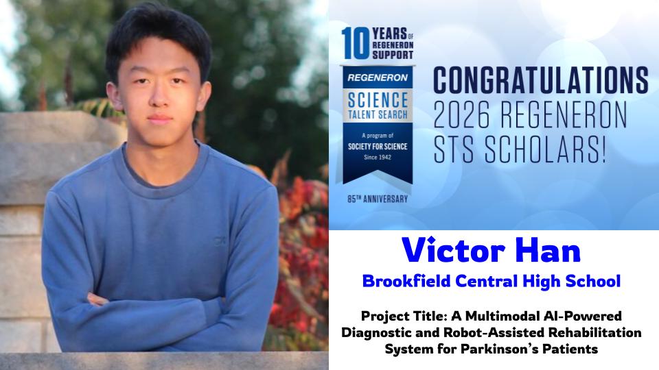 Vitor Han Victor Han Named Regeneron Science Talent Search Scholar | News Details