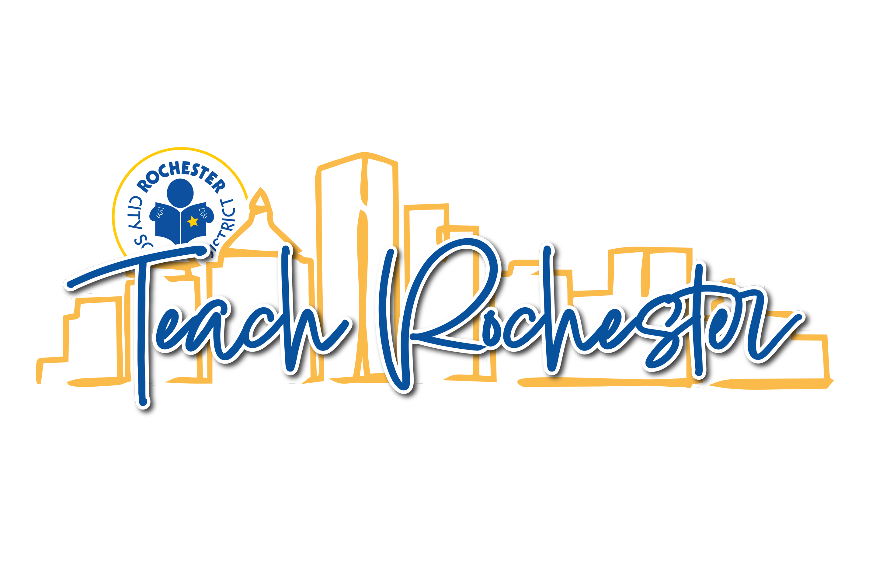A city skyline with the hand written words 'Teach Rochester' with the District's reader logo in blue and gold