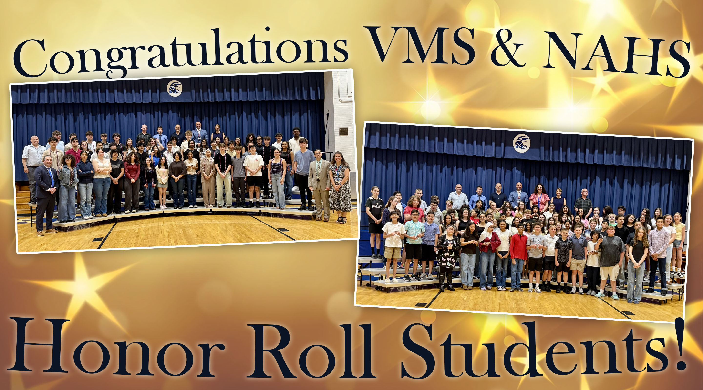 Two framed photos of students on risers in front of a blue curtain are overlaid on a golden background with sparkling stars and the text "Congratulations VMS &amp; NAHS Honor Roll Students!".