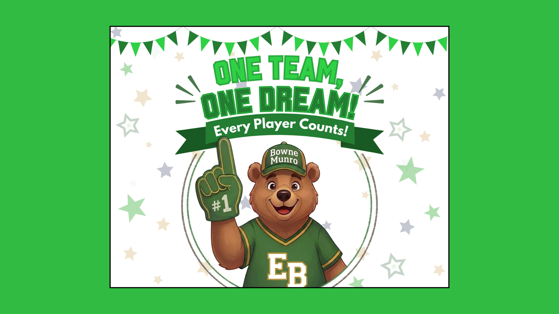 One Team, One Dream! Every Player Counts!