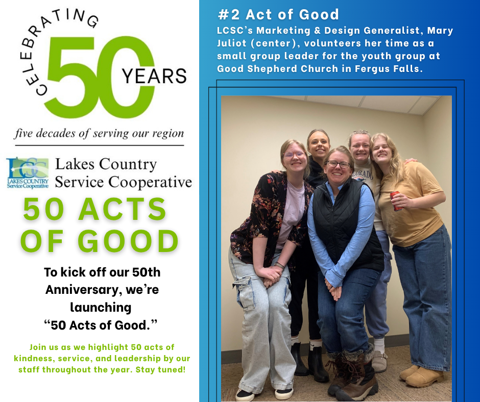 A group of six smiling young women stand together in front of a plain wall, while to the left, text celebrates "50 YEARS" and "50 ACTS OF GOOD" for the Lakes Country Service Cooperative.