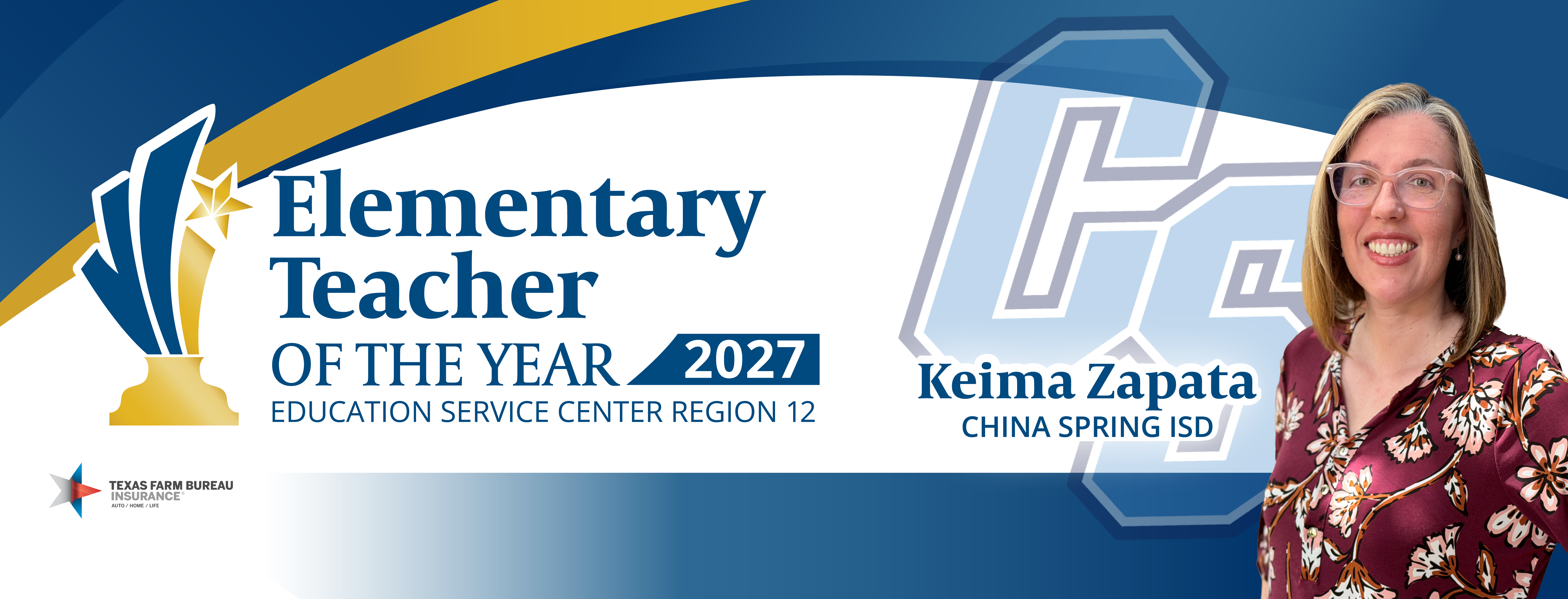 2027 Region 12 Elementary Teacher of the Year: Keima Zapata of China Spring ISD. Announcement graphic.