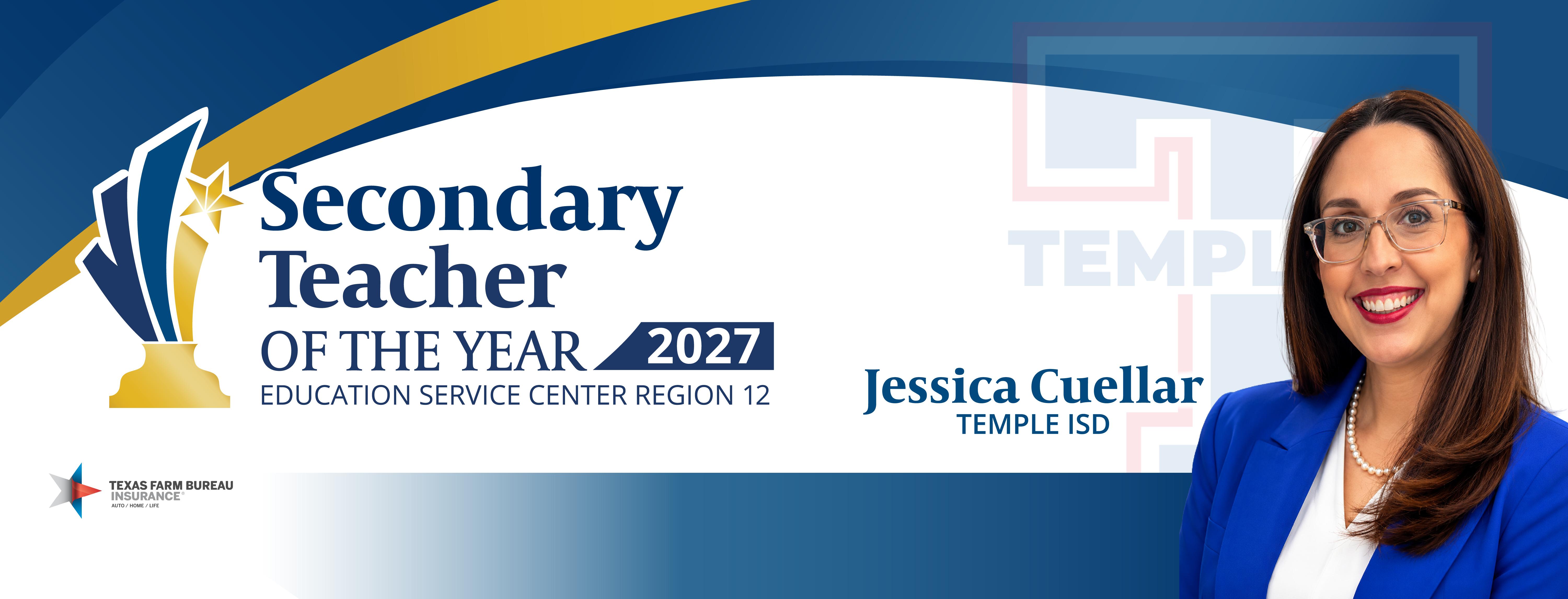 2027 Region 12 Secondary Teacher of the Year: Jessica Cuellar of Temple ISD.