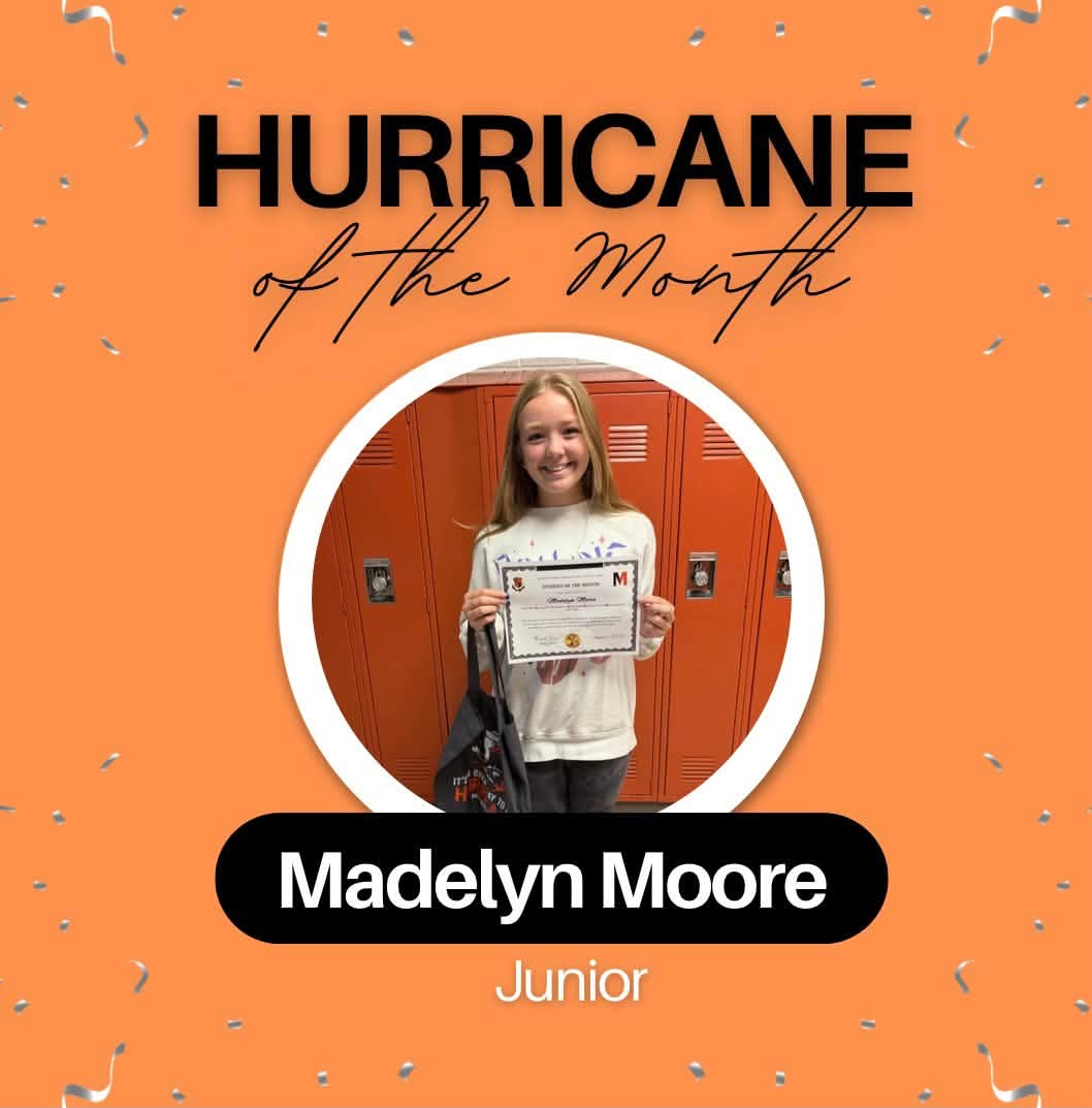 Graphic featuring Madelyn Moore, a junior student holding an award certificate, recognized as Hurricane of the Month
